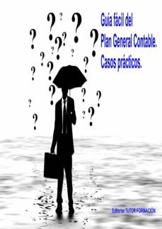 guia facil del plan general contable: casos practicos-enrique dominguez gonzalo-9788416482290