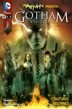 batman presenta: gotham a medianoche - criaturas insomnes-ray fawkes-9788416518890
