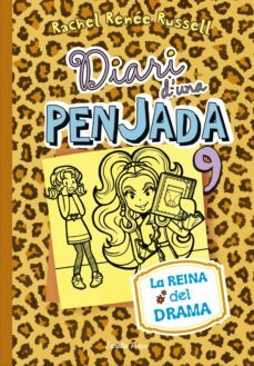 diari d una penjada 9. la reina del drama-rachel renee russell-9788416520190