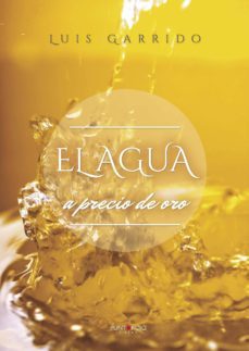 el agua a precio de oro-9788416611690