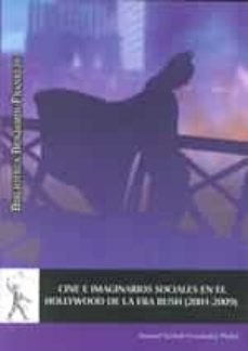 cine e imaginarios sociales en el hollywood de la era bush (2001- 2009)-samuel neftali fernandez pichel-9788416978090