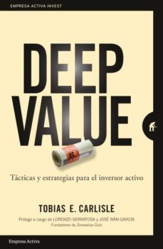deep value: tactica y estrategias para el inversor activo-tobias e. carlisle-9788416997190