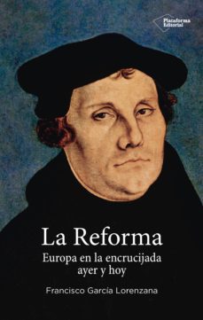 la reforma (ebook)-francisco garcia lorenzana-9788417114190