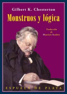 monstruos y logica: un libro de ensayos-g.k. chesterton-9788417146290