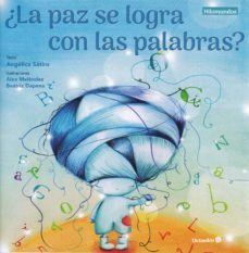 ¿la paz se logra con las palabras?-angelica lucas satiro-9788417219390