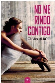 no me rindo contigo-clara albori-9788417268190