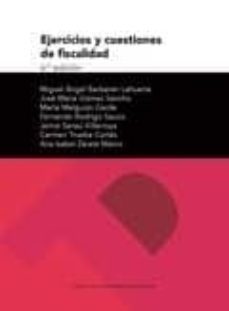 ejercicios y cuestiones de fiscalidad 6ª edicion-miguel ange barberan lahuerta-9788417358990