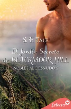 el jardin secreto de blackmoor hill (nobles al desnudo 5) (ebook)-s.f. tale-9788417540890