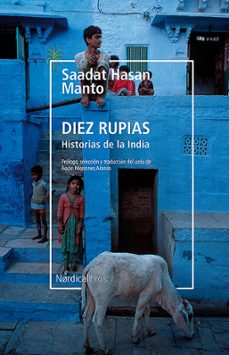 diez rupias: historias de la india-saadat hasan manto-9788417651190