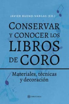 conservar y conocer los libros de coro (ebook)-javier bueno vargas-9788417672690