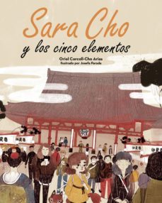 sara cho y los cinco elementos (ebook)-oriol corcoll cho arias-9788417679590
