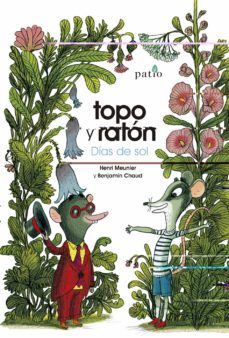 topo y raton. dias de sol-henri meunier-benjamin chaud-9788417886790