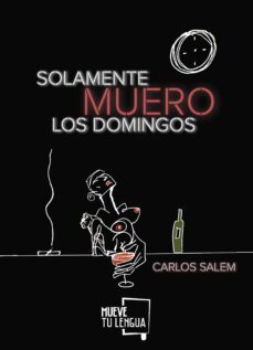 solamente muero los domingos (ebook)-carlos salem-9788417938390