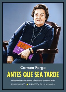 antes que sea tarde-carmen parga-9788417950590