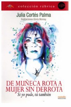 de muñeca rota a mujer sin derrota. si yo pude, tu tambien-9788417980290