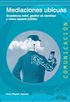 mediaciones ubicuas (ebook)-juan miguel aguado-9788418193590