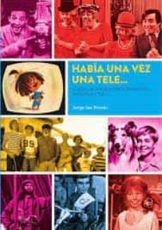 habia una vez una tele...-9788418320590
