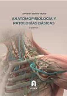 anatomofisiologia y patologias basicas (2ª ed.)-fernando moreno muñoz-9788418418990