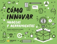 como innovar. modelos y herramientas (ebook)-alfons cornella-9788418464690
