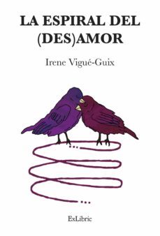 la espiral del (des)amor (ebook)-irene vigue guix-9788418470790