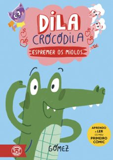 dila crocodila. espremer os miolos-9788418687990