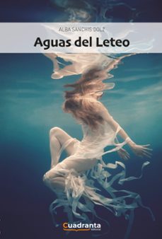 aguas del leteo-alba sanchis dolz-9788418756290