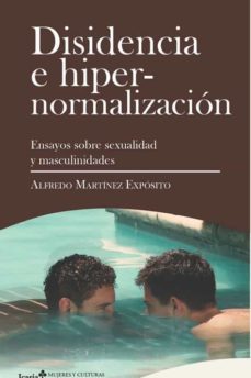disidencia e hipernormalizacion-alfredo martinez exposito-9788418826290