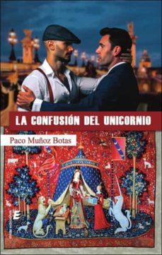 la confusion del unicornio (ebook)-paco muñoz botas-9788418848490