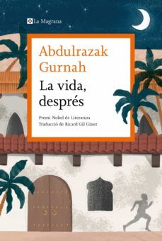 la vida, després. premi nobel de literatura 2021 (ebook)-abdulrazak gurnah-9788419013590