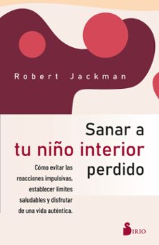 sanar a tu niño interior perdido-robert jackman-9788419105790