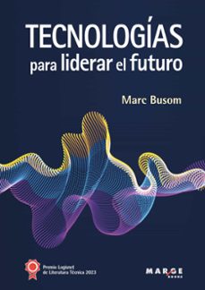 tecnologias para liderar el futuro (ebook)-marc busom rodríguez-9788419109590