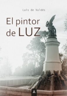 el pintor de luz-luis de valdes duñabeitia-9788419285690