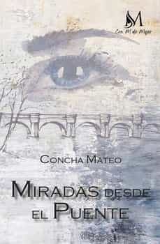 miradas desde el puente-concha mateo-9788419327390