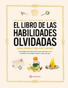 el libro de las habilidades olvidadas-elaine batiste-natalie crowley-9788419401090