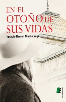 en el otoño de sus vidas (ebook)-ignacio ramon martin vega-9788419485090
