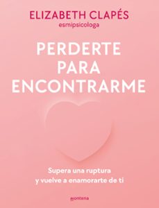 perderte para encontrarme-elizabeth clapes-9788419501790