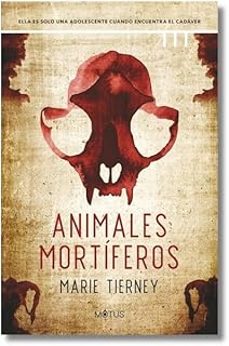 animales mortiferos-marie tierney-9788419767790