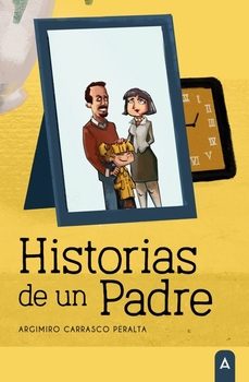 historias de un padre-argimiro carrasco peralta-9788419864390