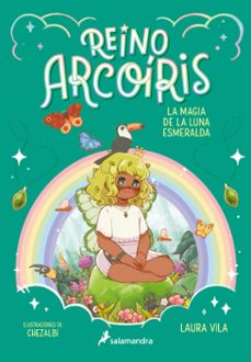 reino arcoíris 3 - la magia de la luna esmeralda (ebook)-laura vila-9788419868190