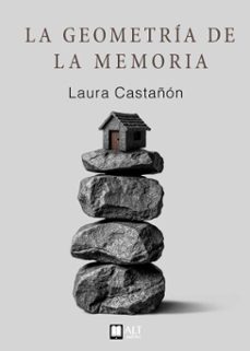 la geometria de la memoria (ebook)-laura castañon-9788419880390