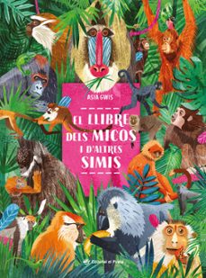 el llibre dels micos i d altres simis-asia gwis-9788419912190