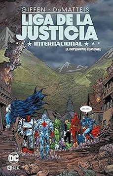 liga de la justicia internacional vol. 4 de 8: el imperativo teasdale-9788419972590
