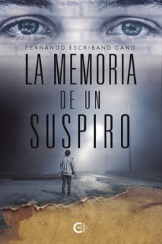la memoria de un suspiro-fernando escribano cano-9788419995490