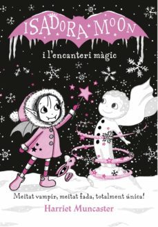 la isadora moon i l'encanteri màgic (grans històries de la isadora moon 1) (ebook)-harriet muncaster-9788420433790