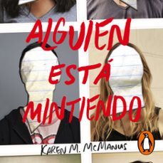 alguien esta mintiendo (alguien esta mintiendo 1) (audiolibro)-karen m. mcmanus-9788420434490