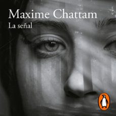 la señal (audiolibro)-maxime chattam-9788420439990