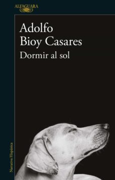 dormir al sol (ebook)-adolfo bioy casares-9788420455990