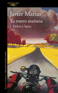 tu rostro mañana. 1 fiebre y lanza-javier marias-9788420475790