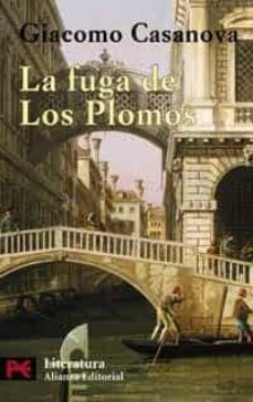 la fuga de los plomos-giacomo casanova-9788420655390