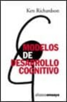 modelos de desarrollo cognitivo-ken richardson-9788420667690